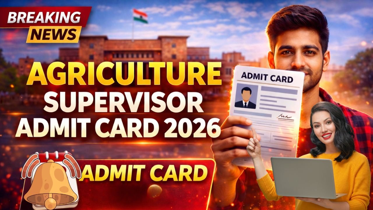 Rajasthan Agriculture Supervisor Admit Card 2026